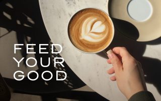 FEED YOUR GOOD