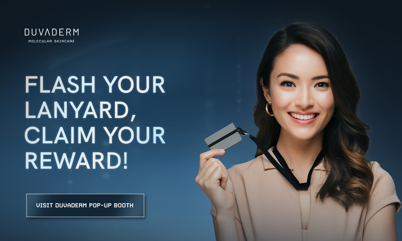 Duvaderm: Flash Your Lanyard!