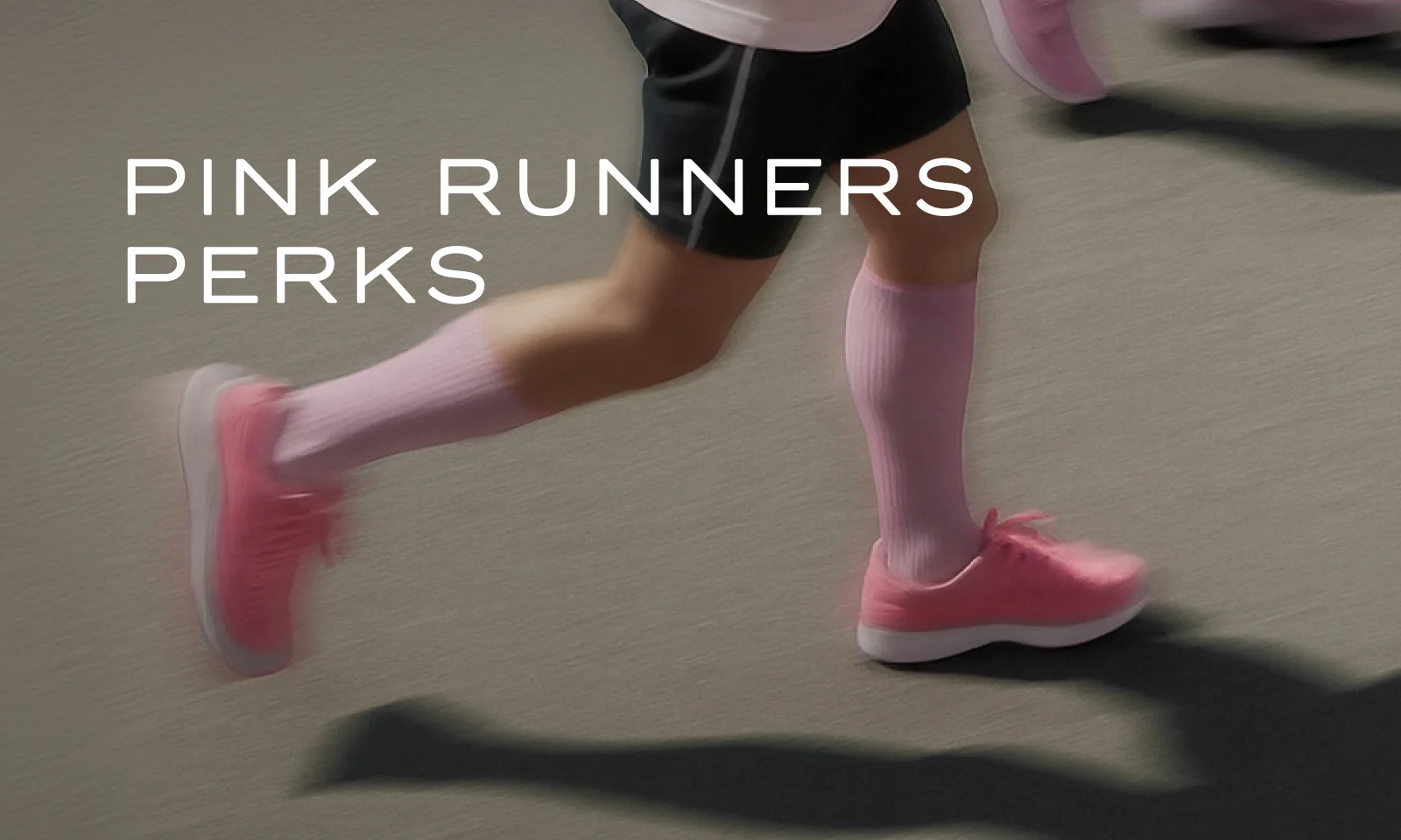Pink Runners Perks