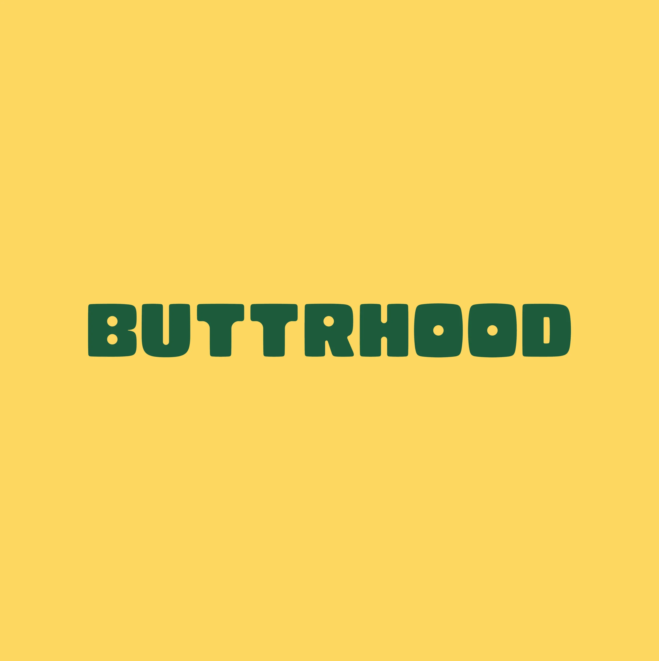BUTTRHOOD • ASHTA District 8 BUTTRHOOD